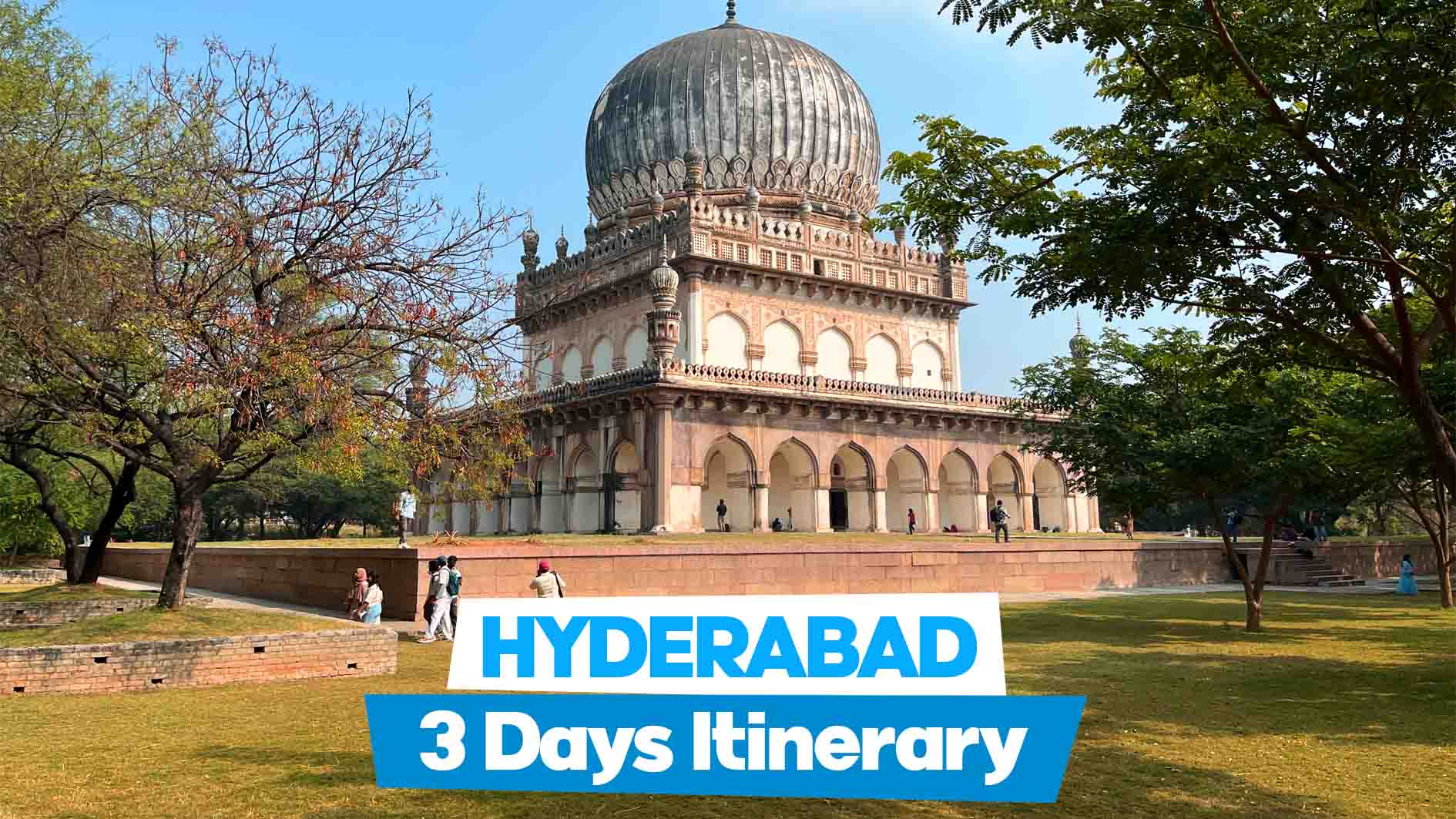 Hyderabad 3 days smart itinerary