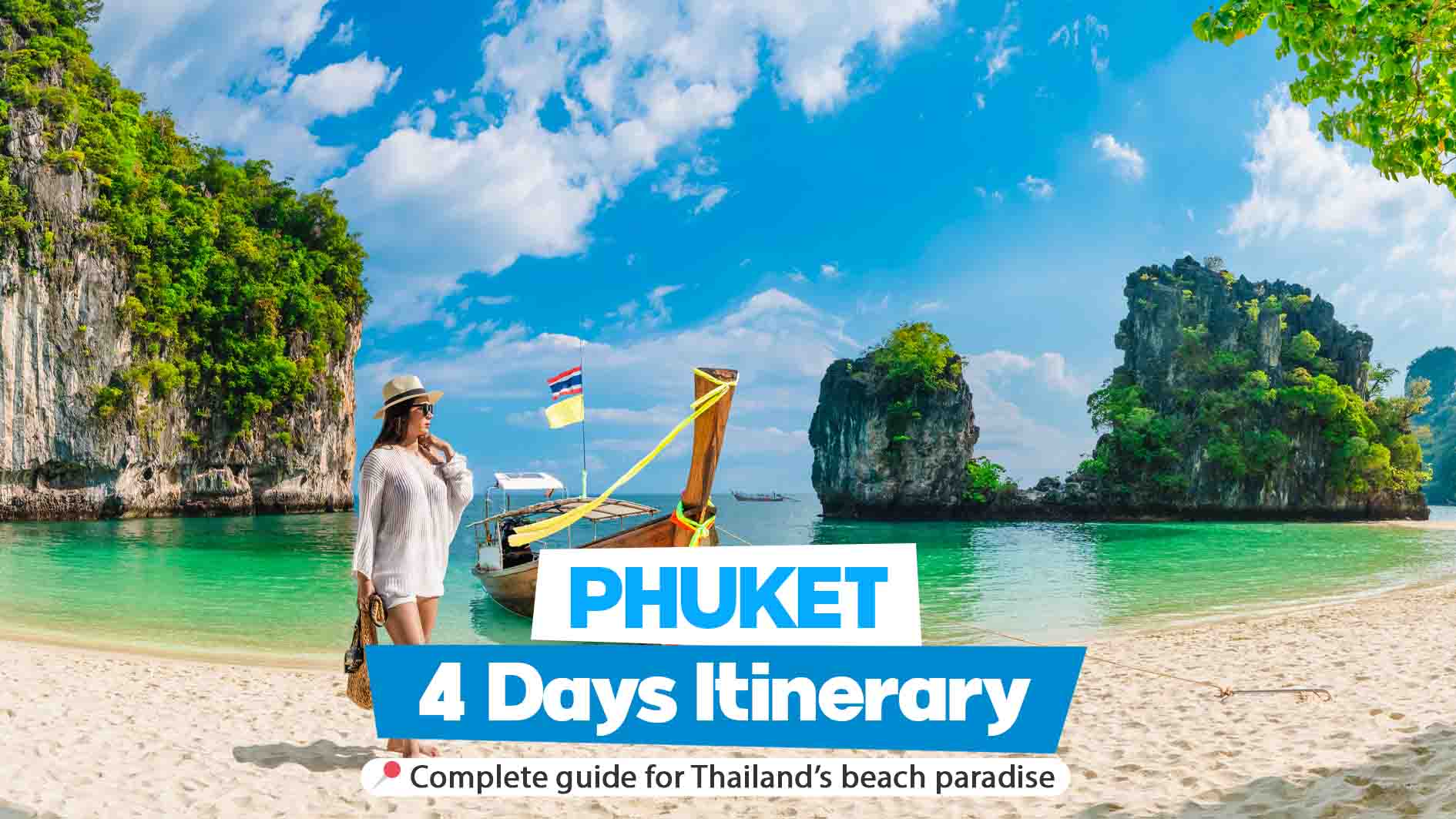 Phuket 4 days itinerary covering all attractions