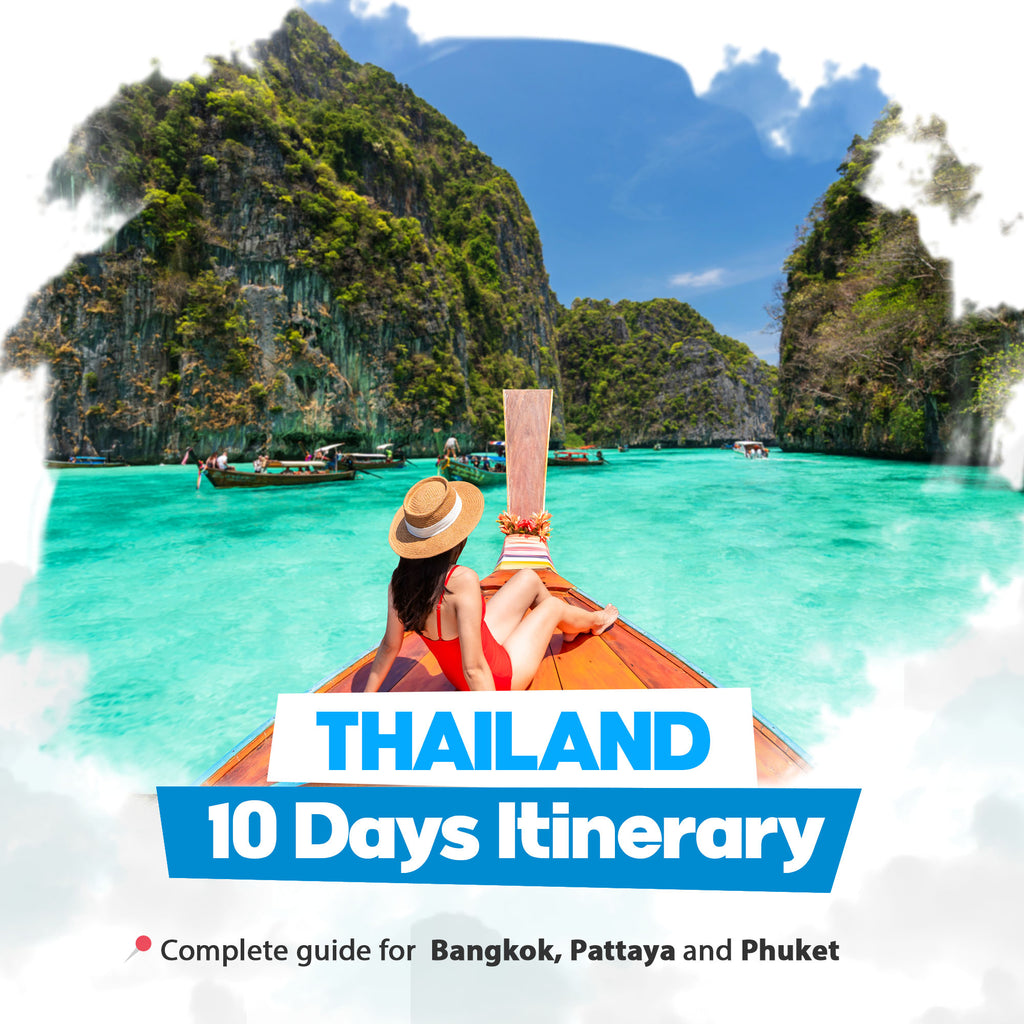 Thailand 10 days itinerary covering all attractions in Bangkok, Pattaya and Phuket