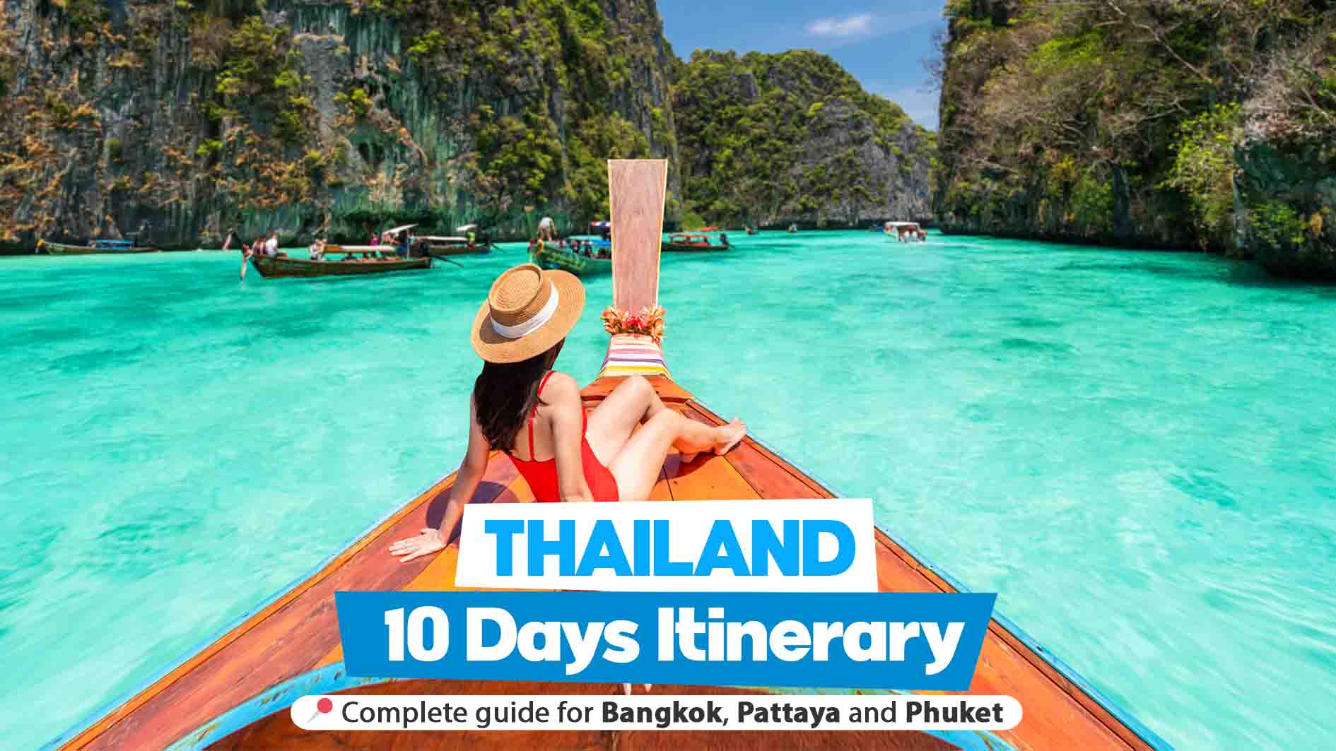 Thailand 10 days itinerary covering all attractions in Bangkok, Pattaya and Phuket