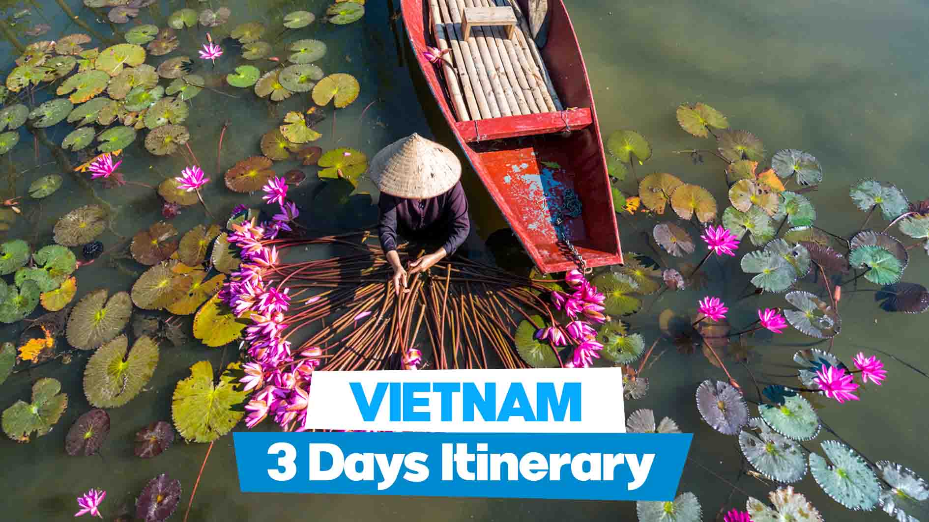 Vietnam 3 days itinerary covering all attractions in Hanoi
