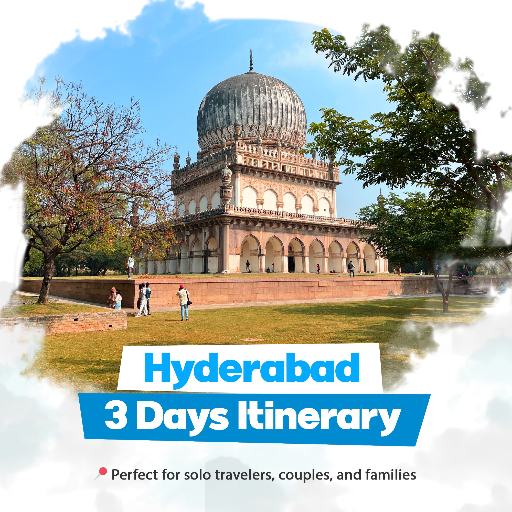 Hyderabad 3 days smart itinerary
