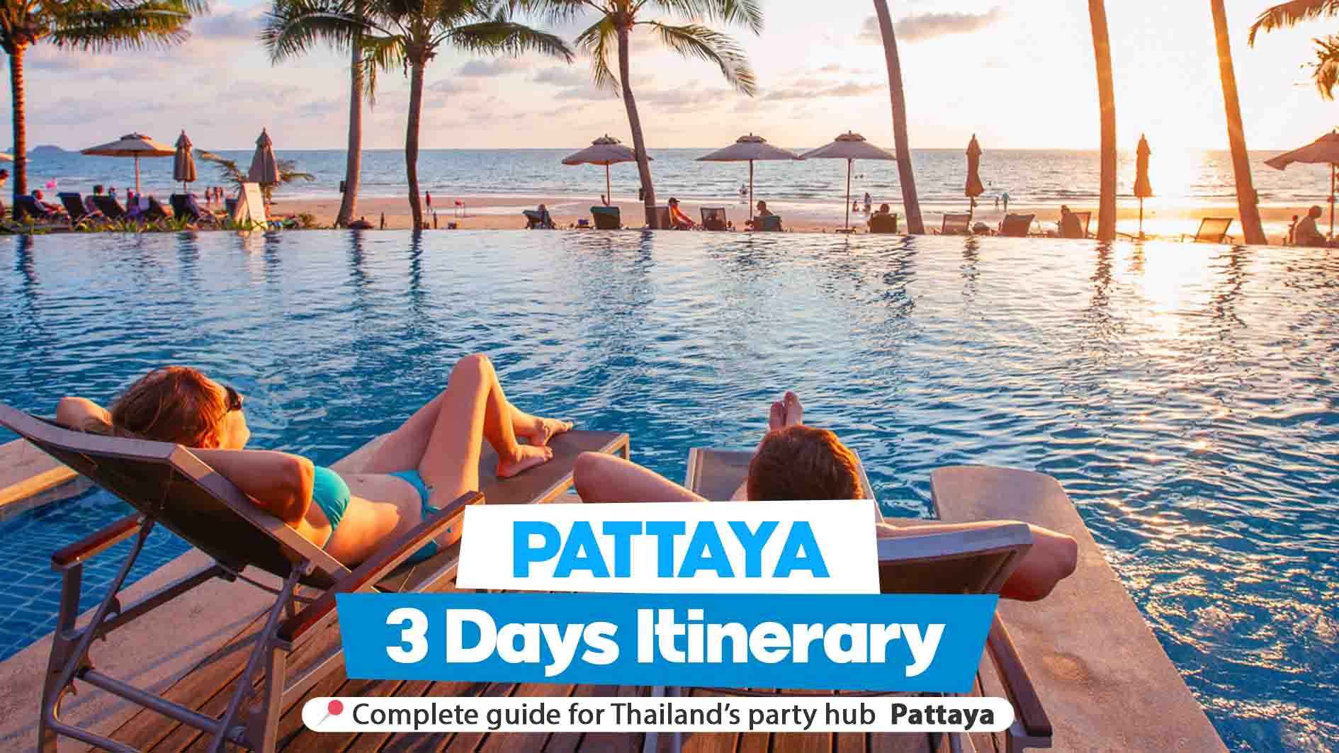 Pattaya 3 days itinerary covering all attractions