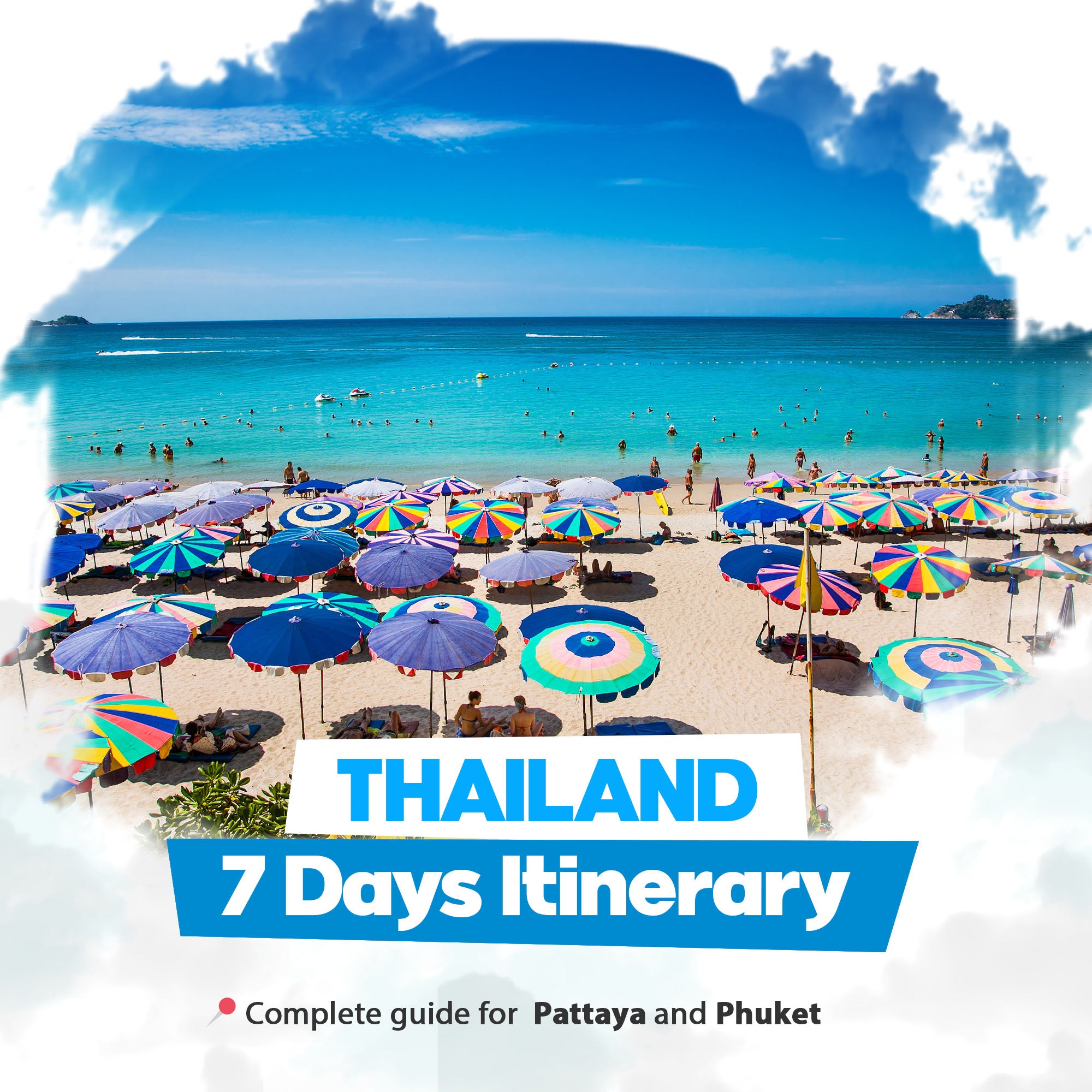 Pattaya and Phuket 7 days itinerary covering all attractions