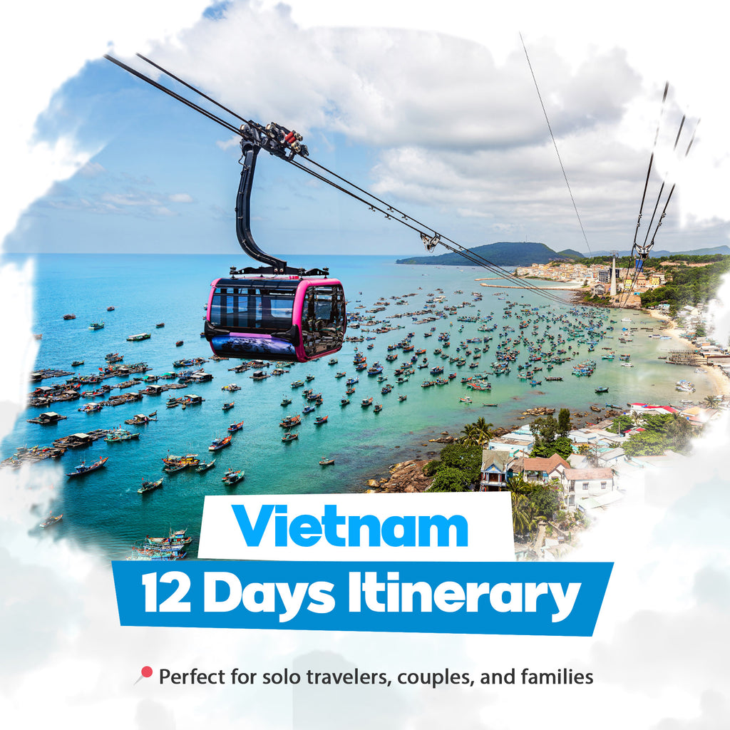 Vietnam 12 days itinerary covering all attractions in Hanoi, Danang, Hoian, Hochiminh and PhuQuoc